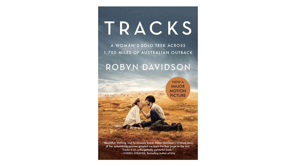 Ben Fogle travel books Tracks Robyn Davidson